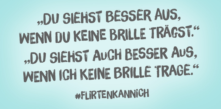 Kann ich gut flirten