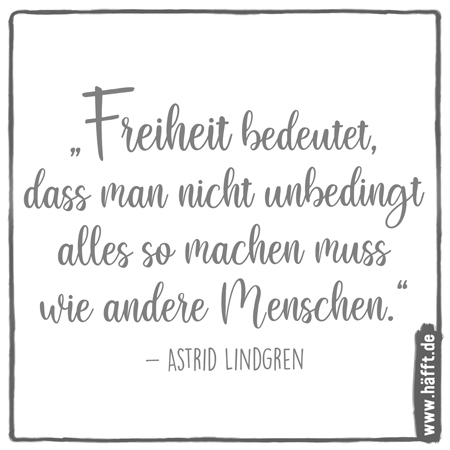 7 Zitate Von Astrid Lindgren Hafft De