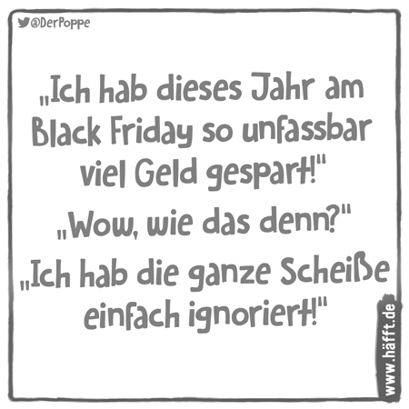 5 Sprüche über Den Black Friday Häfftde