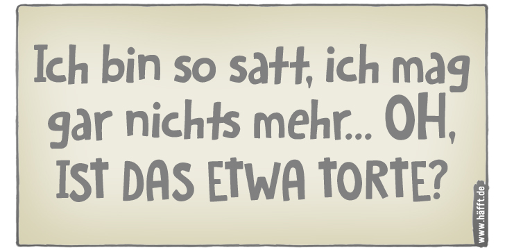 7 Sprüche zum Tag des Desserts · Häfft.de