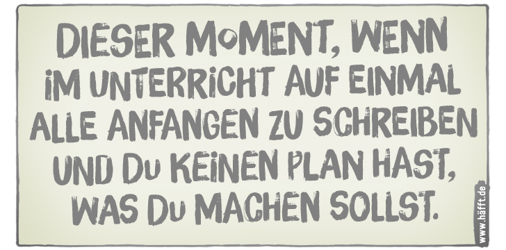 6 „Dieser Moment, wenn…“Sprüche · Häfft.de