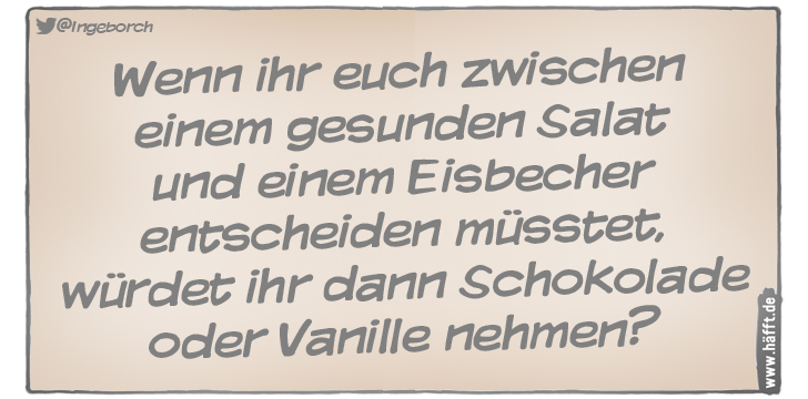 Eis gehen spruch essen 21 Sprüche