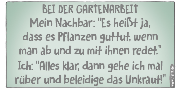8 Sprüche aus'm Garten · Häfft.de