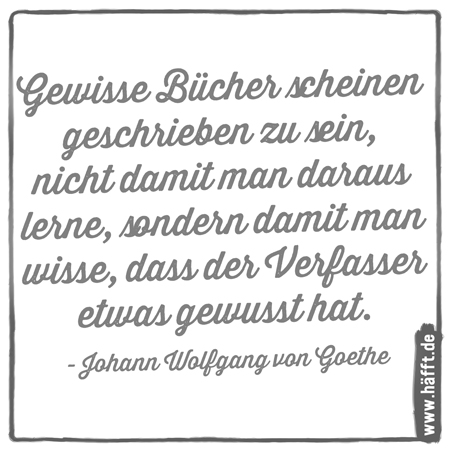 8 Zitate Von Johann Wolfgang Von Goethe Häfftde