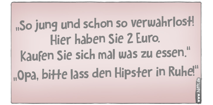 8 Sprüche über Hipster · Häfft.de