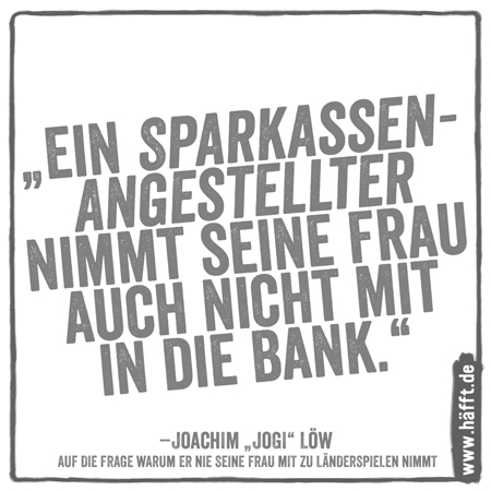 Die 8 Gepflegtesten Spruche Von Und Uber Jogi Low Hafft De