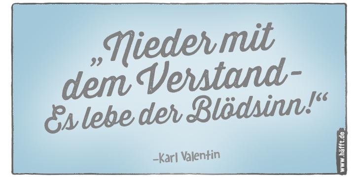 Die 8 Besten Karl Valentin Zitate Häfftde