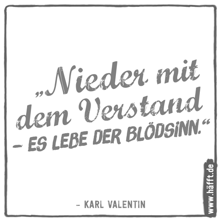 Die 8 Besten Karl Valentin Zitate Häfftde