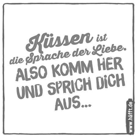 Für dich spruch kuss Spruch Kuss