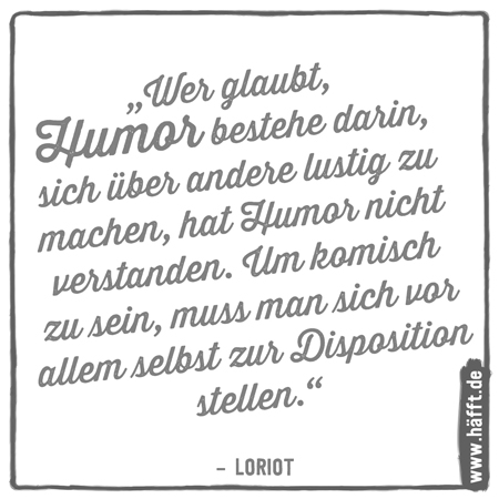 Die 15 Besten Zitate Spruche Von Loriot Hafft De