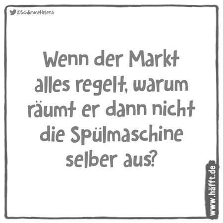 7 „Wenn der Markt alles regelt“Sprüche · Häfft.de