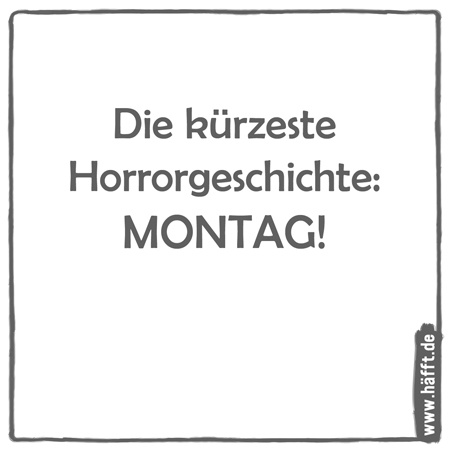 8 Spruche Zum Montag Hafft De