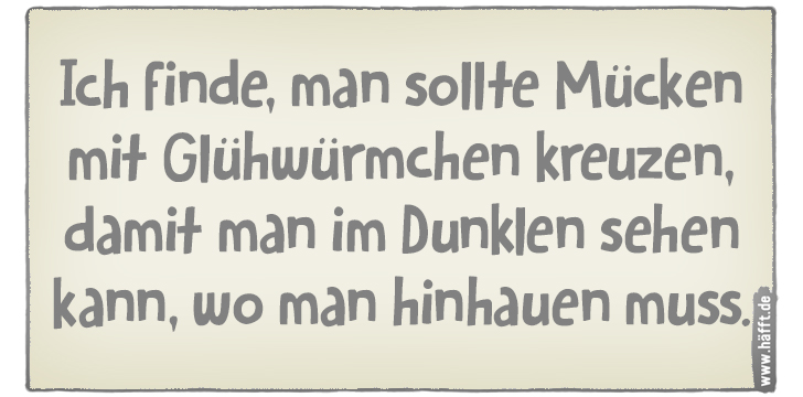 6 Sprüche über Mücken · Häfft.de