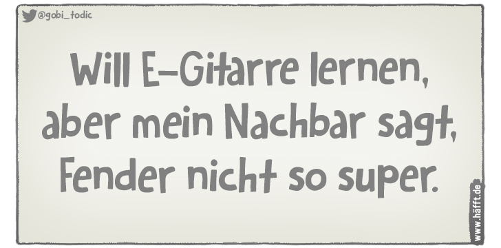 6 Sprüche über Musikinstrumente · Häfft.de