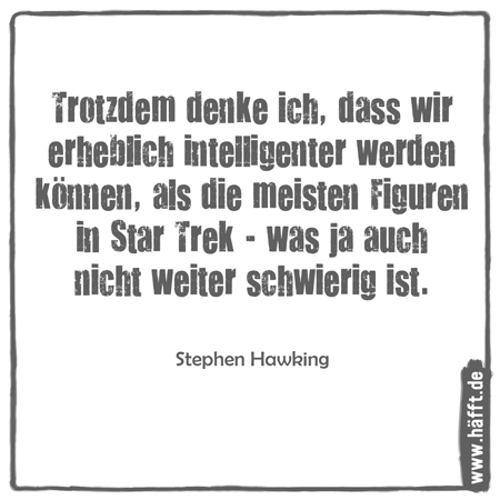 7 Zitate Von Stephen Hawking Häfftde