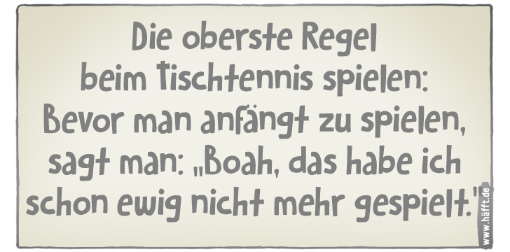 8 Sprüche über Tischtennis · Häfft.de