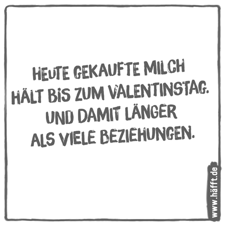 Gegen valentinstag sprüche diss Frauen ärgern