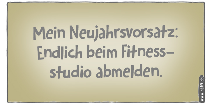 Die 6 besten Sprüche über gute Vorsätze · Häfft.de