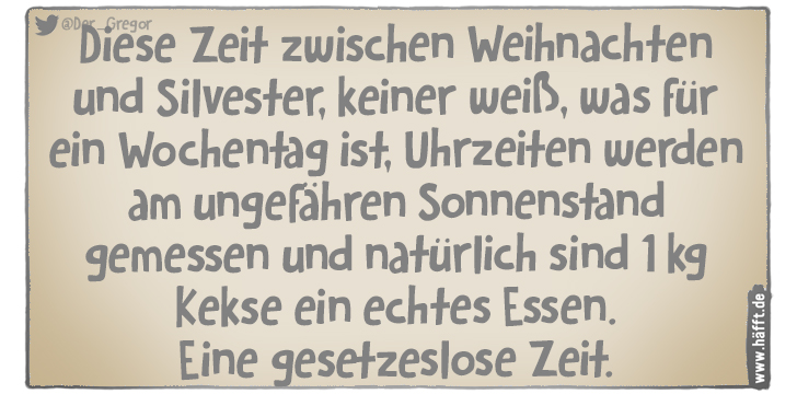 7 Sprüche zwischen Weihnachten und Silvester · Häfft.de