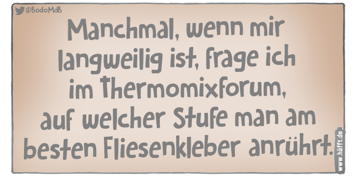 7 „Manchmal, wenn mir langweilig ist“Sprüche · Häfft.de
